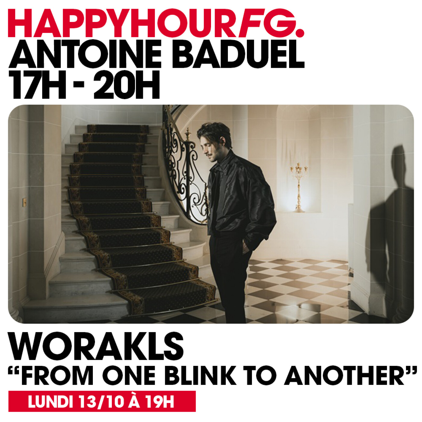 HAPPY HOUR FG AVEC ANTOINE BADUEL. L'INTERVIEW : WORAKLS