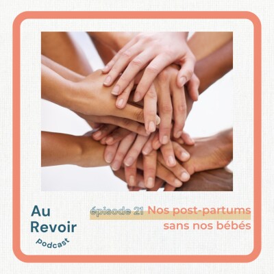#21 Nos post-partums sans nos bébés cover