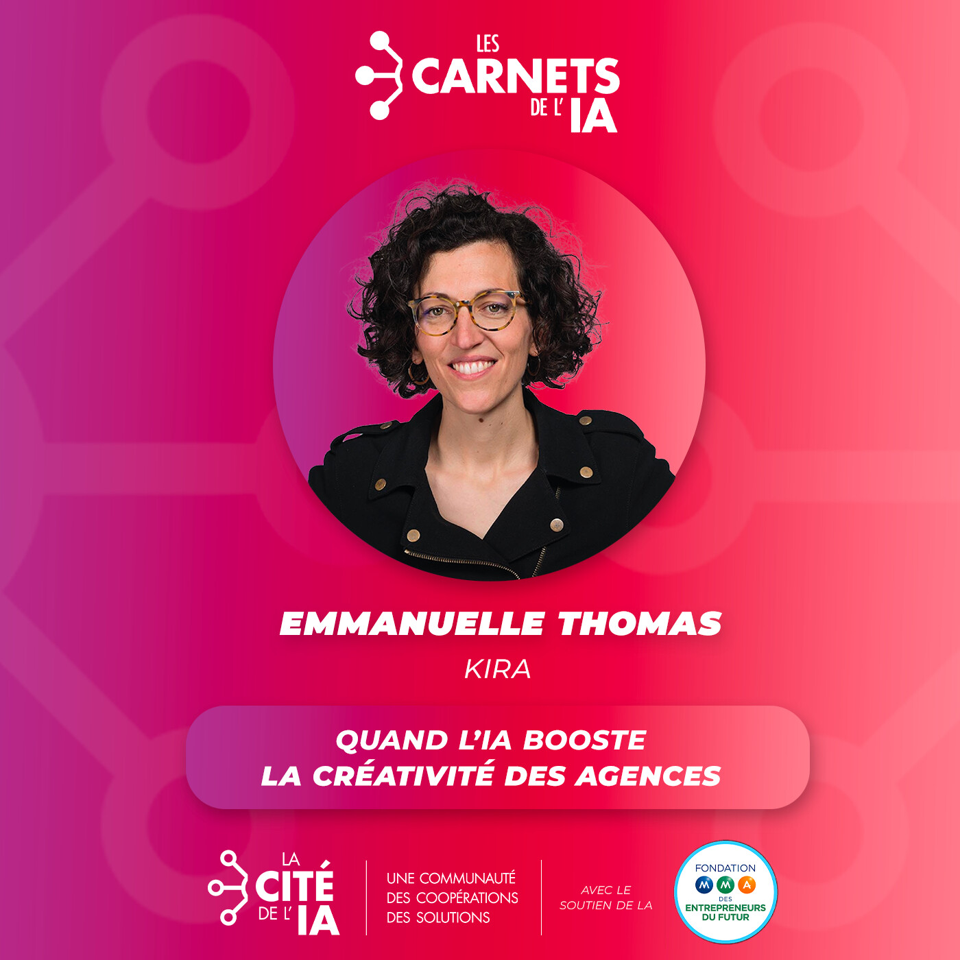 #78 Emmanuelle Thomas - Kira - Quand l’IA booste la créativité des agences episode artwork