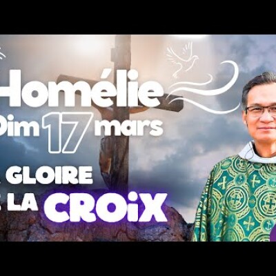 La Gloire de la Croix • Le Père et Fils | Commentaire de l'Evangile | Homélie —  Dimanche 17 mars cover