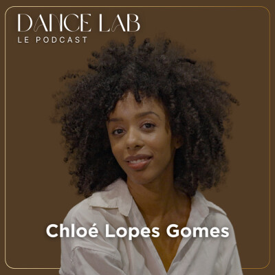 73. Dénoncer et casser les codes de la danse classique, avec Chloé Lopes Gomes cover