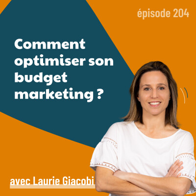 204 - Comment optimiser son budget marketing ? | stratégie, B2B, ROI cover