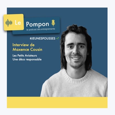 #JeunesPousses 🌱 - Maxence Cousin (Les Petits Aviateurs) - Une déco responsable cover