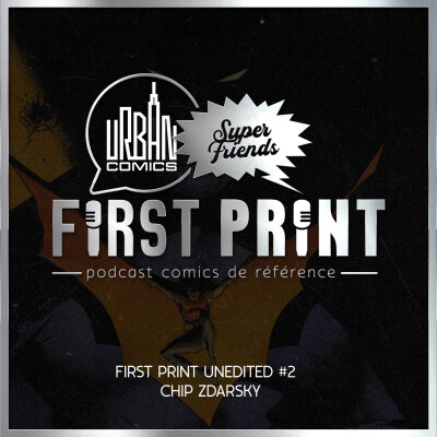 First Print Unedited #2 - Interview with Chip Zdarsky [Full English] cover