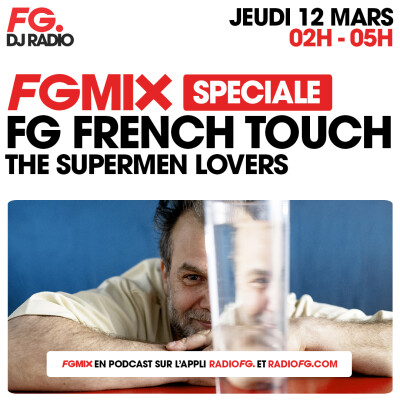 FG MIX NUIT SPECIALE FG FRENCH TOUCH : THE SUPERMEN LOVERS & DJ NESS cover
