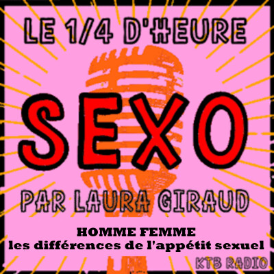 Le quart d'heure sexo épi 7, Hommes et Femmes, les différences de l'appétit sexuel avec Olivier Guichon cover