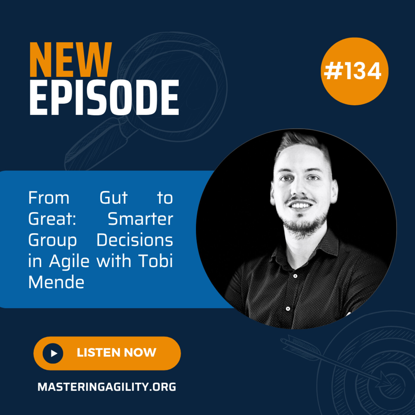#134 From Gut to Great: Smarter Group Decisions in Agile with Tobi Mende