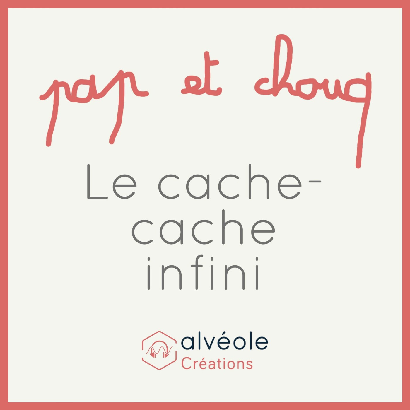 Calendrier de l'Avent - Pap et Chouq (1/24)- Le cache-cache infini