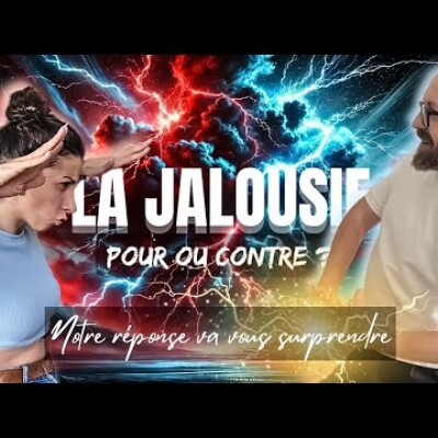 JALOUSIE: la combattre ou la comprendre ? cover