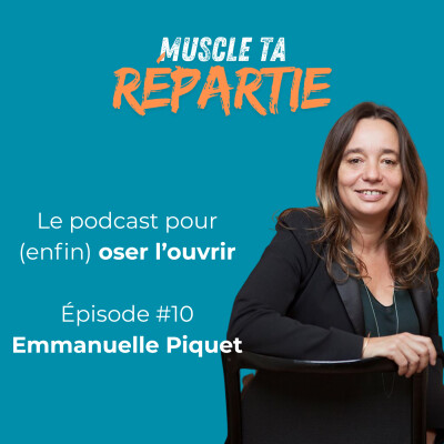 Episode 10 - Emmanuelle Piquet - L'approche systémique pour résoudre les difficultés relationnels cover