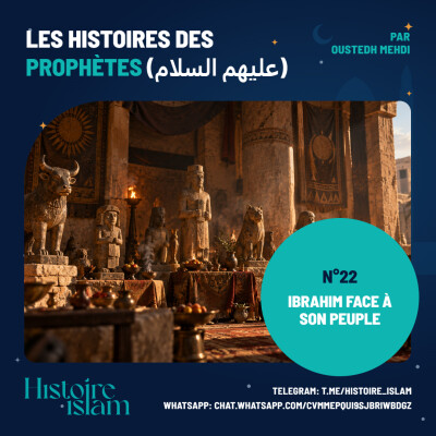 [Ep 22] Ibrahim face à son peuple [Les Histoires des Prophètes] cover