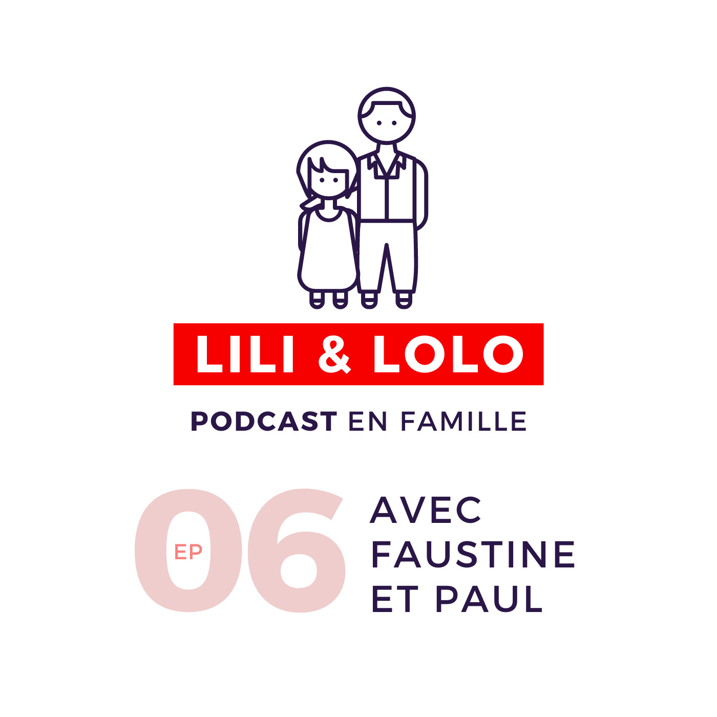 Lili et Lolo, le podcast en famille