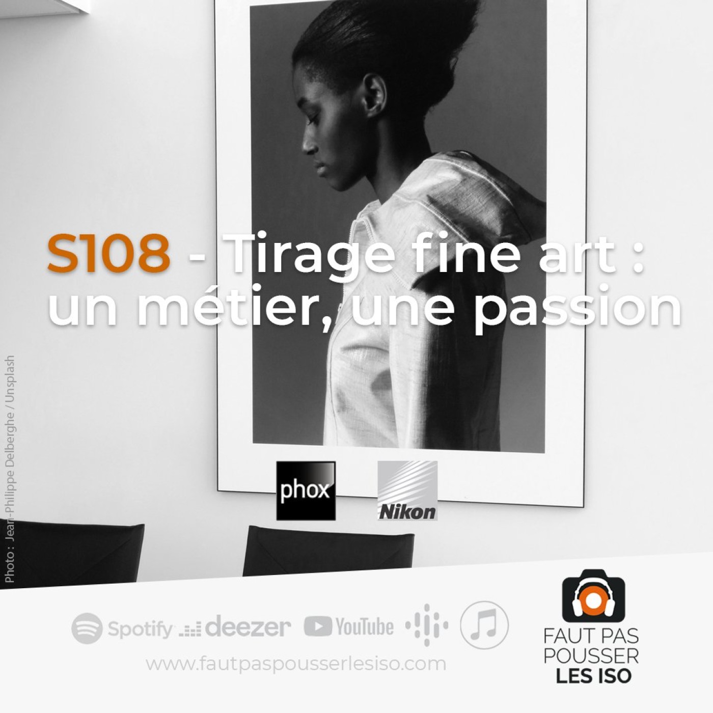 S108 - Tirage fine art : un métier, une passion