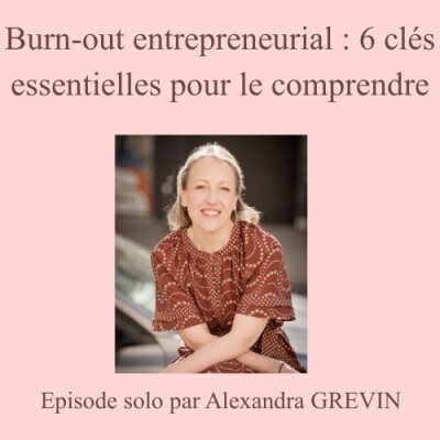 Burn-out entrepreneurial : 6 clés essentielles pour le comprendre #3 cover
