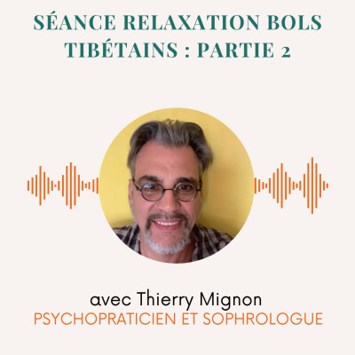 Séance relaxation aux bols Tibétains : partie 2 cover