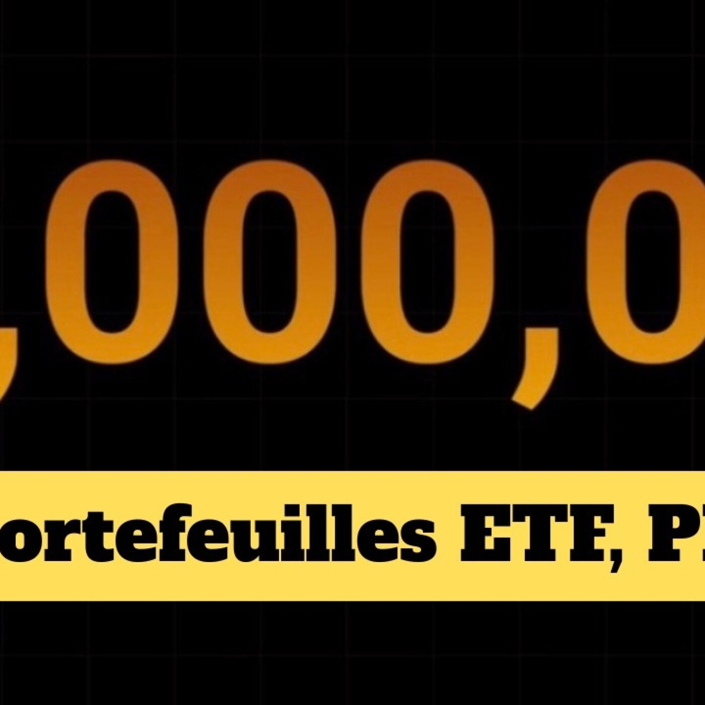 BOURSE, ETF, PEA… Comment atteindre le million d’euros ? (+ 2 portefeuilles) episode artwork