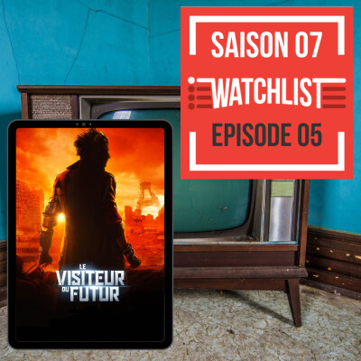 Watchlist - Le Visiteur du Futur, la série cover