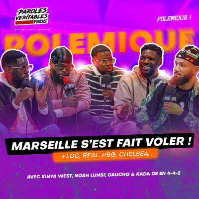 Marseille, PSG, Madrid, Chelsea.. avec Kinya West, Noah Lundi, Gaucho et Kada | Polémique cover