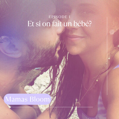 Ep1. Et si on faisait un bébé? cover
