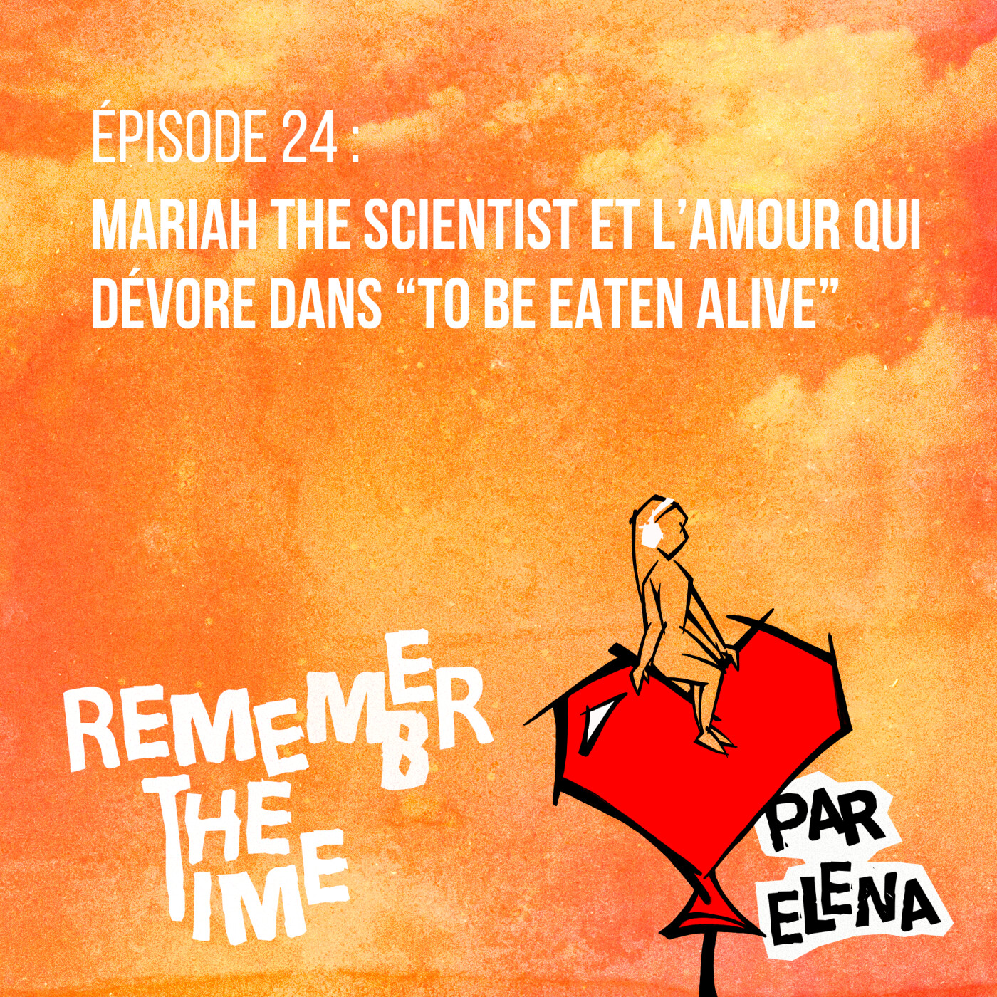 Épisode 24 : Mariah The Scientist et l’amour qui dévore dans « To Be Eaten Alive »