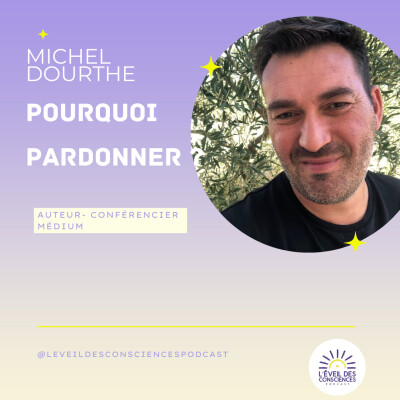 #82 Pourquoi pardonner? Live avec Michel Dourthe cover