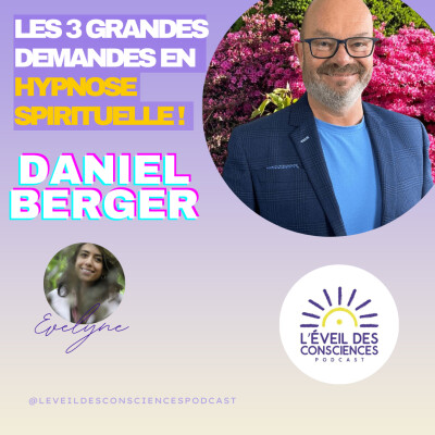 Les 3 grandes demandes en Hypnose Spirituelle avec Daniel Berger #155 cover