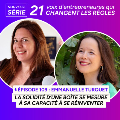 109. La solidité d’une boîte se mesure à sa capacité à se réinventer avec Emmanuelle Turquet cover