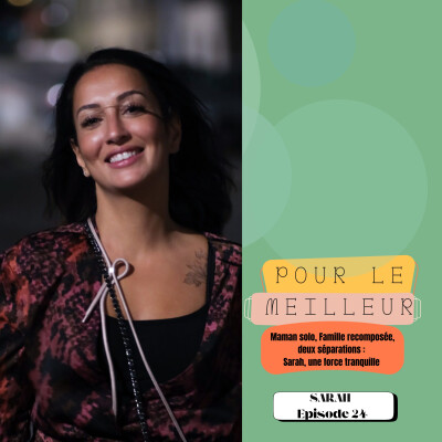 Sarah" Maman solo, Famille recomposée, Deux séparations: Sarah, une force tranquille" cover