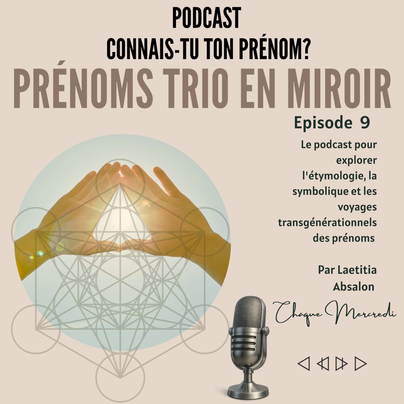 Épisode #9 PRÉNOMS TRIO EN MIROIR Épisode #9 PRÉNOMS TRIO EN MIROIR
