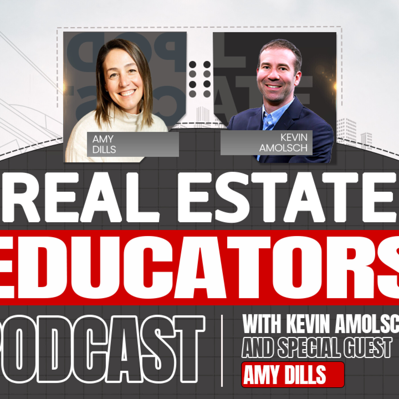 Amy Dills - Get Your Real Estate License? Pros, Cons + 2026 Outlook — Real Estate Educators Podcast with Kevin Amolsch cover