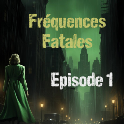 Cthulhu Confidential - Fréquences Fatales -  Episode 1 cover