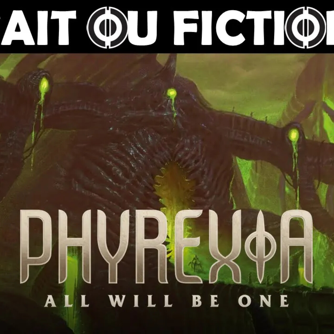 [FoF #38] Voyage dans les 9 sphères de la Nouvelle Phyrexia I Magic: The Gathering #mtgone #mtg