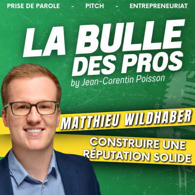 Construire une réputation solide : conseils de Mathieu Wildhaber sur l’art oratoire | LBP cover