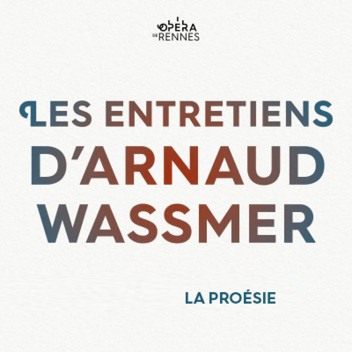 [Les entretiens d'Arnaud Wassmer] Épisode 8 : La proésie episode artwork
