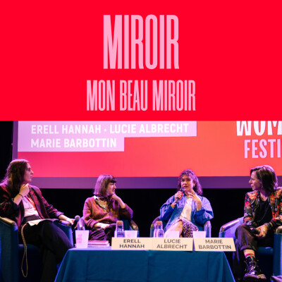 MIROIR, MON BEAU MIROIR avec ERELL HANNAH, LUCIE ALBRECHT & MARIE BARBOTTIN, cover