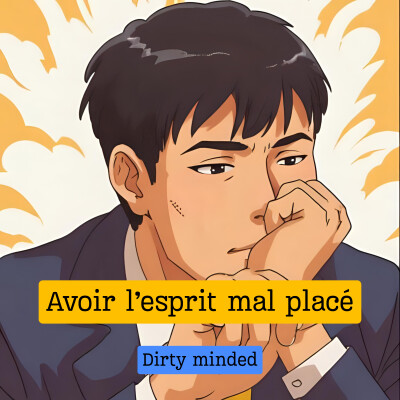 Avoir l'esprit mal placé cover