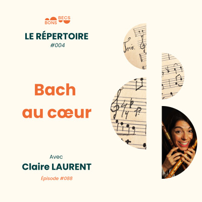 #088 • Bach au coeur • Claire LAURENT [Le Répertoire #004] cover