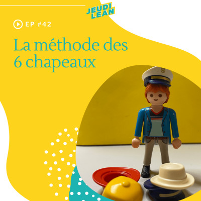 #42 - La méthode des 6 chapeaux cover
