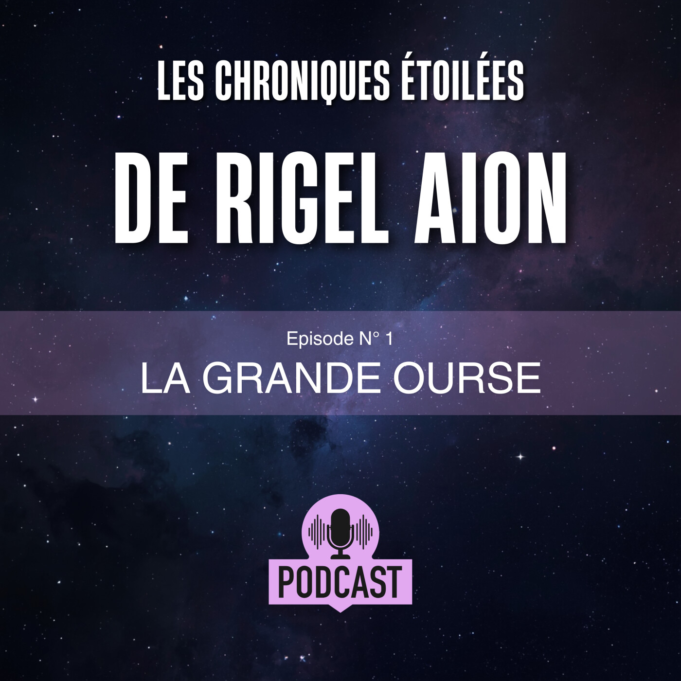 Episode N° 1 : La Grande Ourse episode artwork