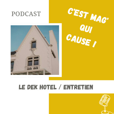 40 / Entretien avec Lorraine propriétaire du DEK HOTEL à Argenton cover