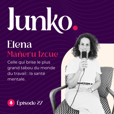 #28 - Elena : Celle qui brise le plus grand tabou du monde du travail - la santé mentale cover
