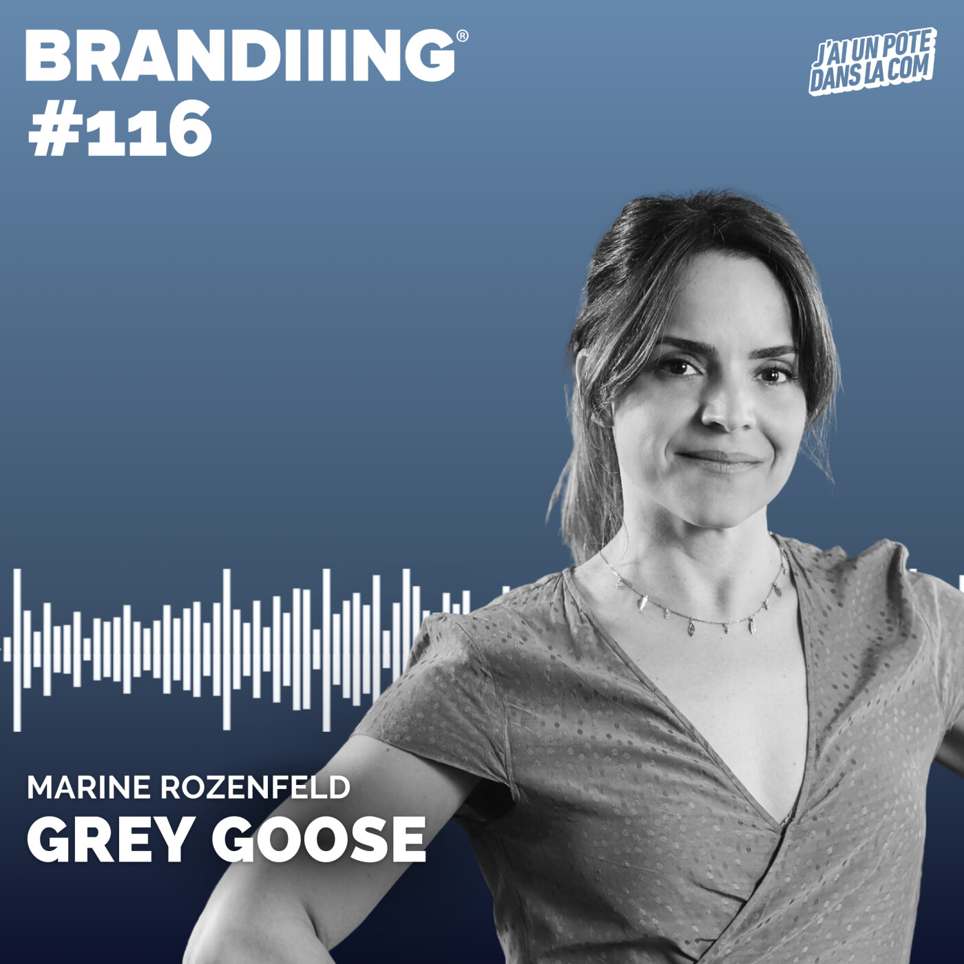 #116 - Grey Goose : quand le luxe français s’impose à l’international avec Marine Rozenfeld