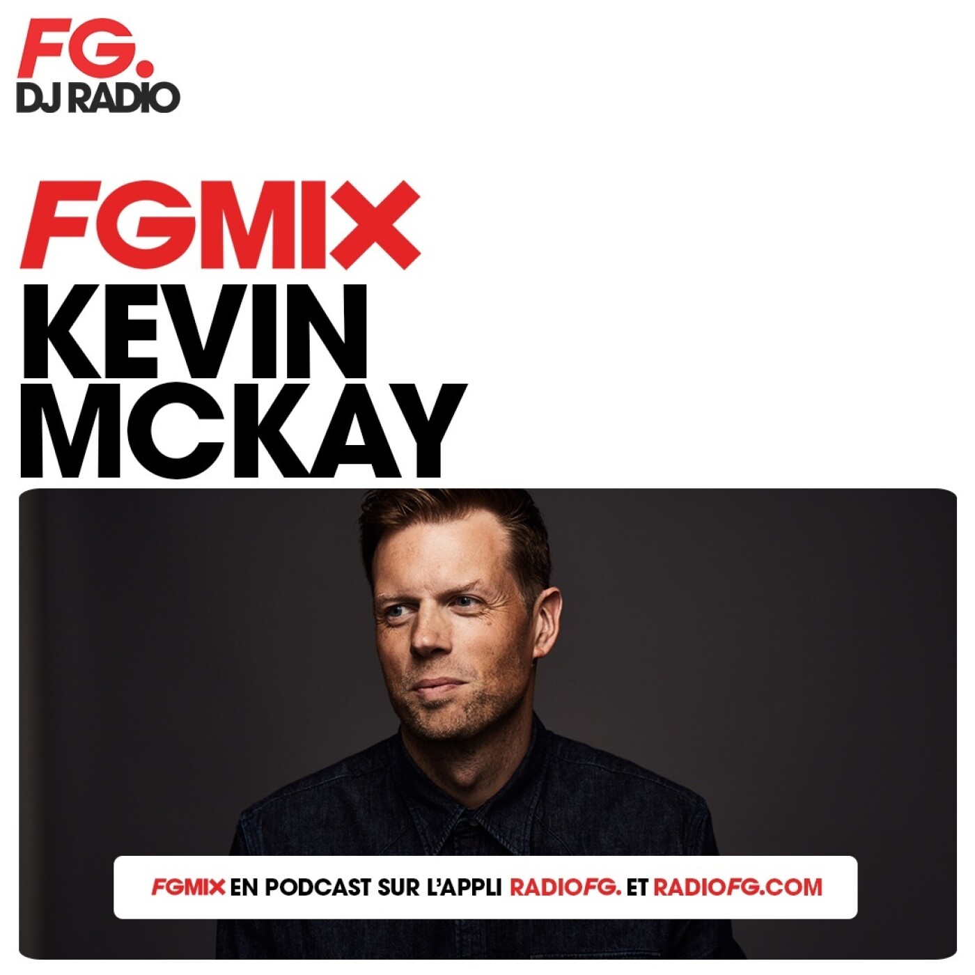 FG MIX : KEVIN McKAY episode artwork