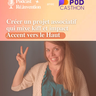 Créer un projet associatif qui mixte kiff et impact Accent vers le haut cover