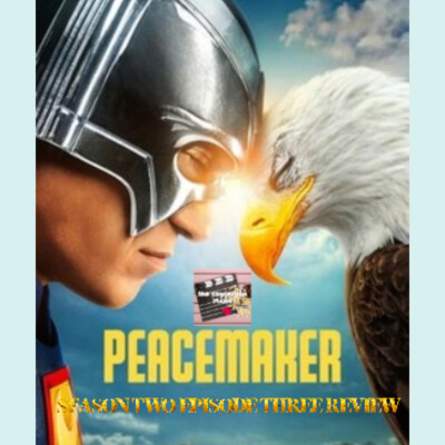 Peacemaker - Season Two Episode Three Review cover