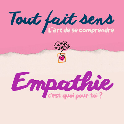 Parlons d’empathie : vulnérabilité, connexion, compréhension, présence | Séquence Émotion avec Amandine cover