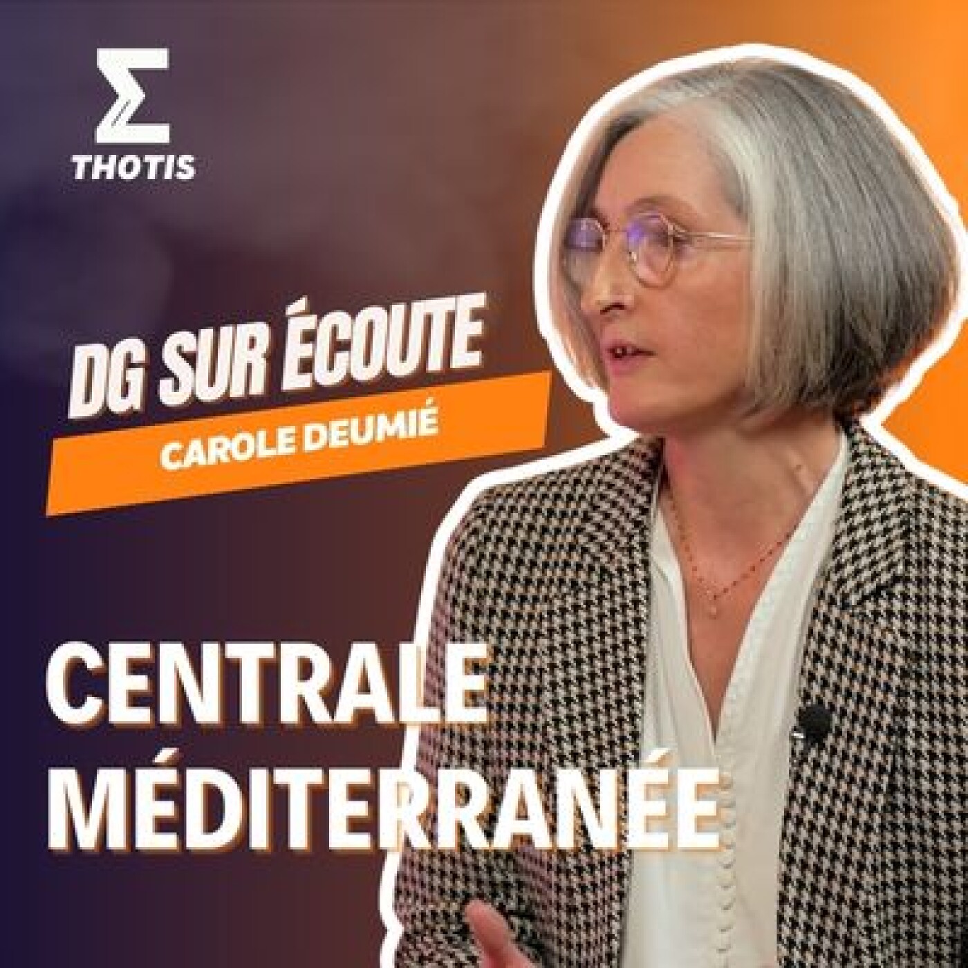 Carole Deumié, Centrale Méditerranée - DG sur Écoute