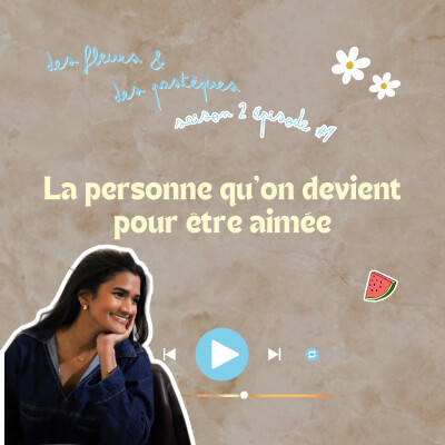 Épisode #9 : La personne qu'on DEVIENT pour être AIMÉE cover