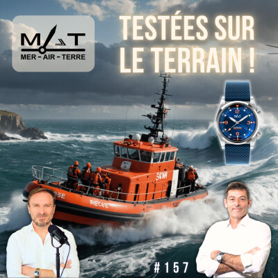 #157 Ce qu'il faut VRAIMENT pour créer une montre d'aventure - Fabrice Pouget/MAT cover