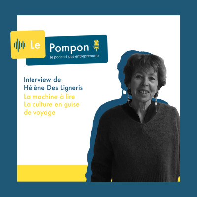 Ep.50 - Hélène Des Ligneris (La machine à lire) - La culture en guise de voyage cover